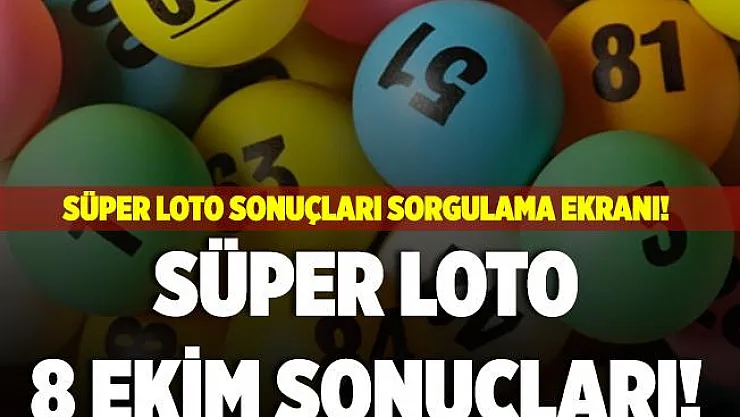 8 Ekim Süper Loto sonuçları! Süper Loto sonuçları sorgulama! Sonuçlar saat kaçta açıklanacak?
