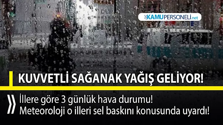 81 il için 3 günlük hava durumu raporu! Bazı illerde 3 gün kuvvetli yağış görünüyor!