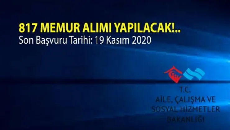 817 memur alımı başvuruları 19 Kasım'da sona eriyor!
