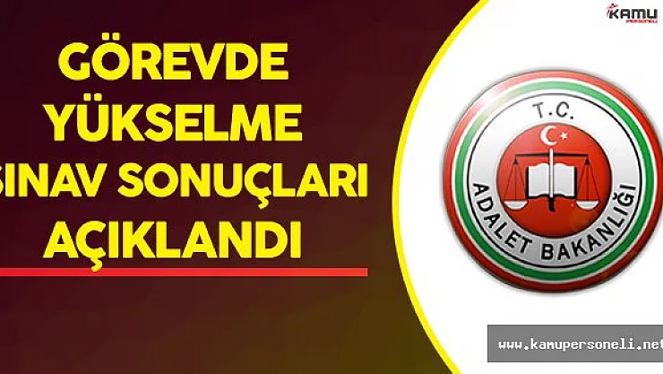 9 Ekim Tarihli Adalet Bakanlığı Görevde Yükselme Sınavı Sonuçları Açıklandı