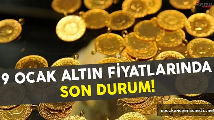 9 Ocak 2017 Altın Fiyatlarında Son Durum