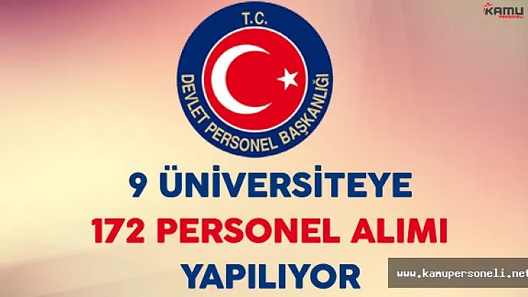 9 Üniversite 172 Personel Alımı İçin Devlet Personel Başkanlığı Aracılığıyla İlan Yayınladı