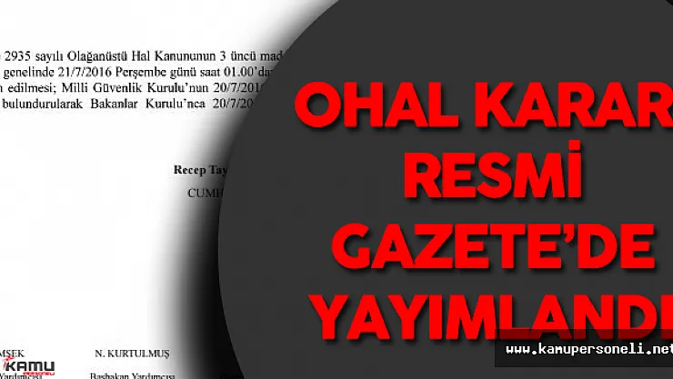 90 Gün Süreyle OHAL Kararı Resmi Gazete'de Yayımlandı