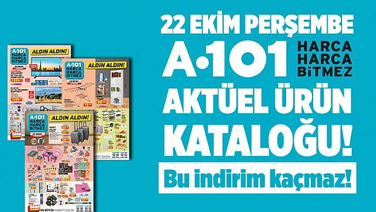 A101 22 Ekim Perşembe indirimli ürünler kataloğu yayımlandı! Bu indirim kaçmaz! Onlarca üründe dev indirim!