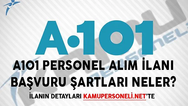 A101 Personel Alım İlanı! Başvuru Şartları Neler?