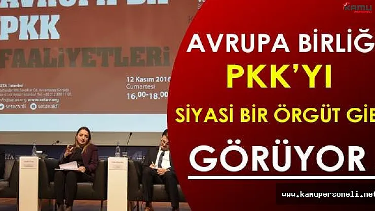 AB PKK'yı Siyasi Bir Örgüt Gibi Görüyor