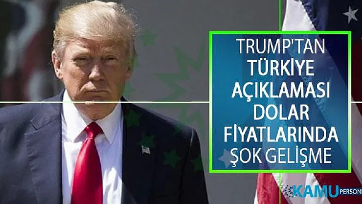 ABD Başkanı Donald Trump'tan Türkiye'ye yaptırım Hakkında Açıklaması! Dolar Fiyatlarında Şok Gelişme