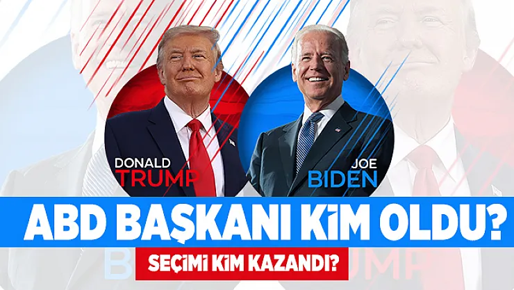 ABD Başkanlık seçimini kim kazandı? ABD Yeni başkanı kim oldu? Trump mı Biden mi başkan seçildi?