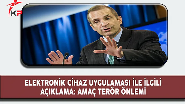 ABD Dışişleri Bakanı 'Elektronik Cihaz Uygulamasıyla' İlgili Açıklama Yaptı, Amaç Terör Önlemi