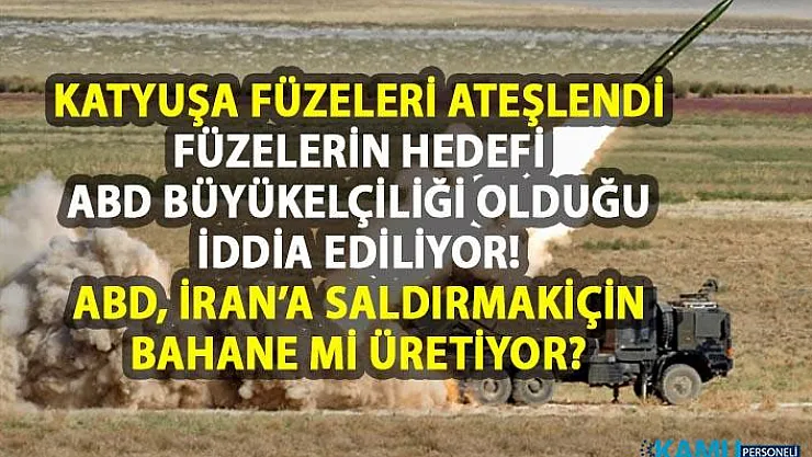 ABD İran Savaşı mı başlıyor? Bağdat'taki Yeşil Bölge'ye katyuşa füzesiyle saldırı düzenlendi