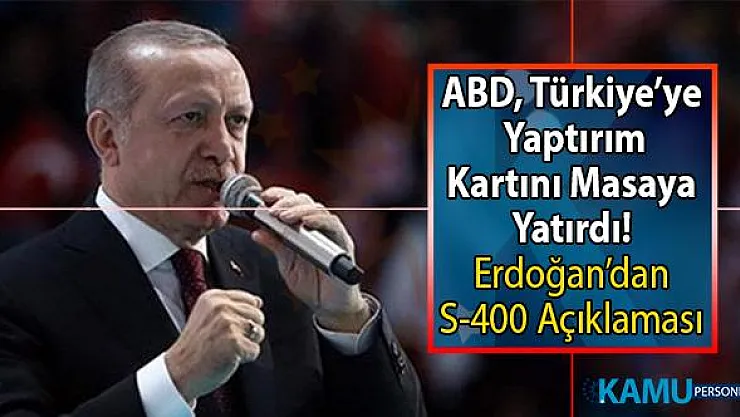 ABD'den Türkiye'ye yaptırım kararı gelecek mi? Cumhurbaşkanı Erdoğan'dan son dakika S-400 açıklaması