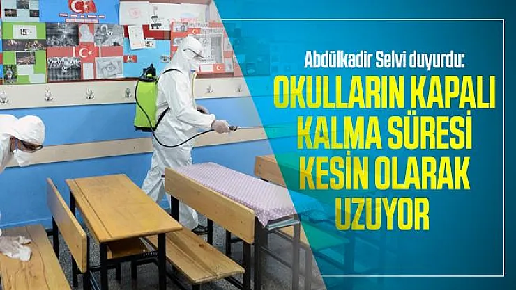 Abdülkadir Selvi duyurdu: Okulların kapalı kalma süresi kesin olarak uzuyor 