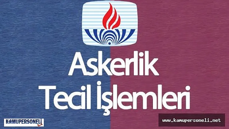 Açık Öğretim Lisesi  Askerlik Tecil İşlemleri