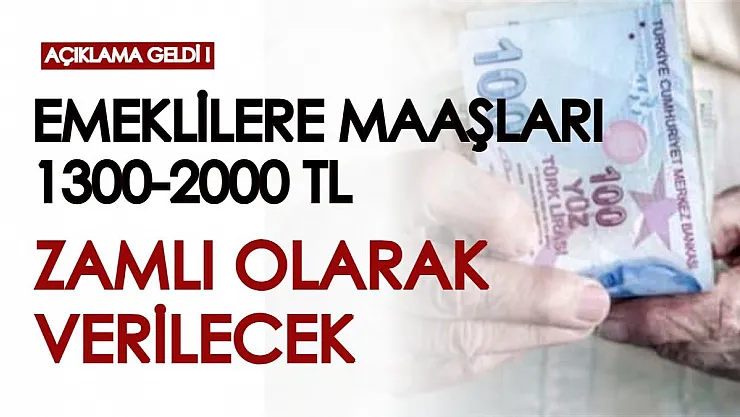 Açıklama geldi! Emeklilere maaşları 1300-2000 TL arası zamlı olarak verilecek! Tek şartı var...