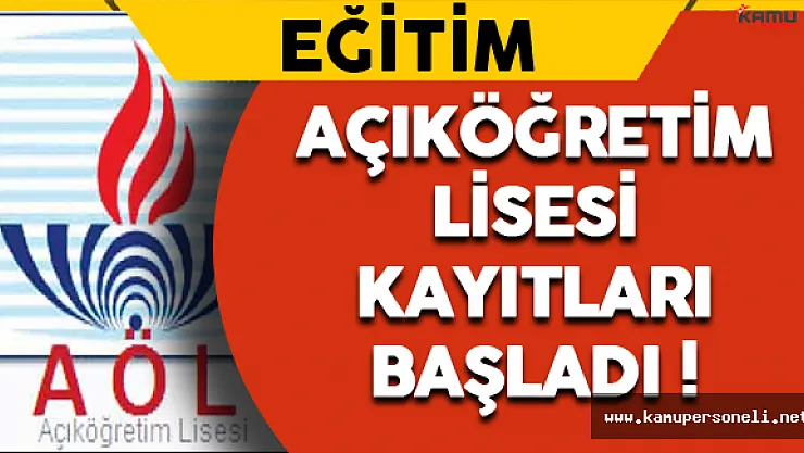 Açıköğretim Lisesi (AÖL) Kayıtları Başladı !