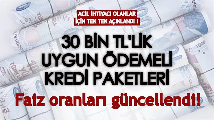 Acil nakit ihtiyacı olan herkes için 30 bin TL'lik ihtiyaç kredileri tek tek açıklandı! 3 ay ertelemeli, 36 ay vadeli kredinin ödeme planı...