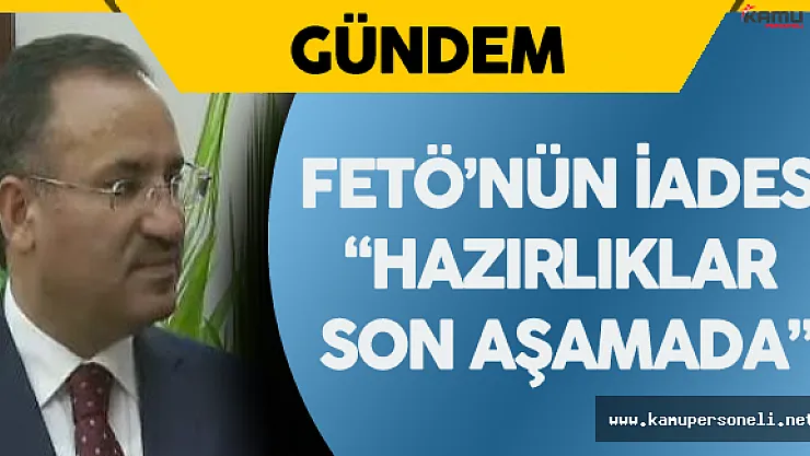 Adalet Bakanı : " Hazırlıklar Son Aşamada"