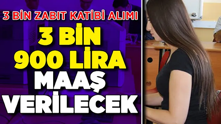 Adalet Bakanlığı 3 Bin Zabıt Katibi Alımı Yapacak ! 3 Bin 900 Lira Maaş Verilecek