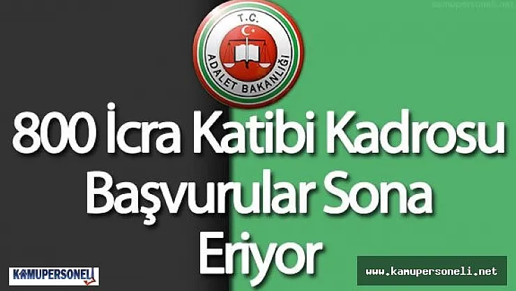 Adalet Bakanlığı 800 İcra Katibi Alımı (Ünvan Değişikliği) için Başvurular Sona Eriyor