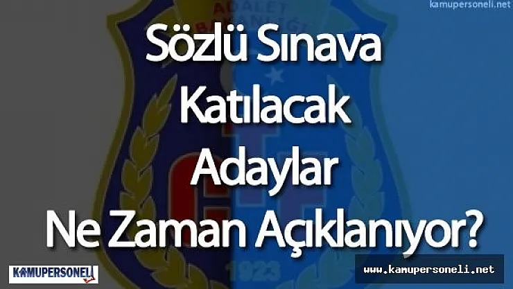 Adalet Bakanlığı CTE Personel Alımı Sözlü Sınavına Katılacak Adaylar Belli Oluyor
