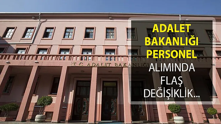 Adalet Bakanlığı Kamu Personeli Alımı Şartlarında Değişiklik Yapıldı!