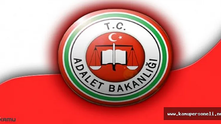 Adalet Bakanlığı Taşra Personeli Nakil İşlemleri Başvuruları Başladı