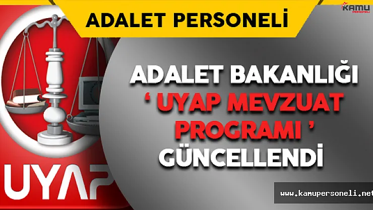 Adalet Bakanlığı UYAP Mevzuat Programı Güncellendi