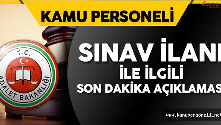 Adalet Bakanlığı'ndan Sınav İlanı İle İlgili Son Dakika Açıklaması