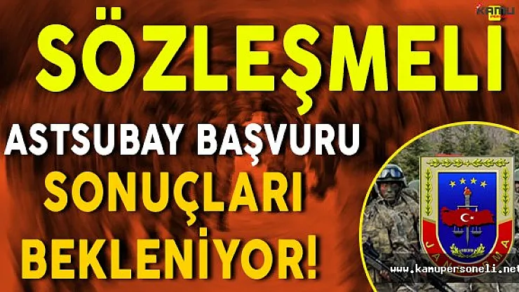 Adaylar Jandarma Genel Komutanlığı Sözleşmeli Astsubay Başvuru Sonuçlarını Bekliyor!