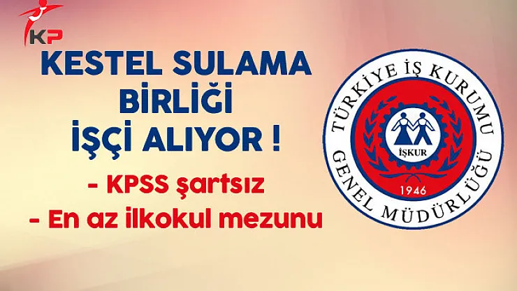 Afyonkarahisar Kestel Sulama Birliği En Az İlkokul Mezunu İşçi Alıyor