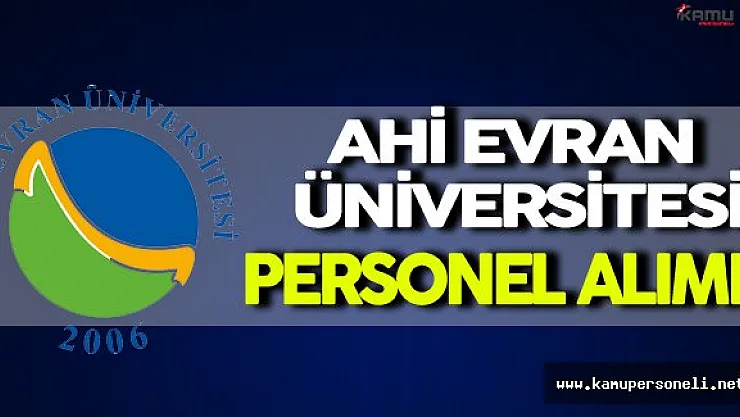 Ahi Evran Üniversitesi Personel Alımı