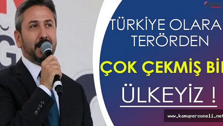 Ahmet Aydın: Biz Terörden Çok Çekmiş Bir Ülkeyiz
