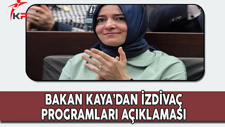 Aile Bakanında İzdivaç Programları Açıklaması
