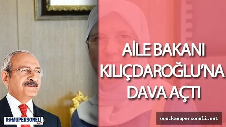 Aile ve Sosyal Politikalar Bakanı Sema Ramazanoğlu'ndan Kemal Kılıçdaroğlu'na Dava