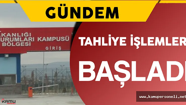 Aileler Sevinçli ! Cezaevlerinden Tahliye İşlemleri Başladı