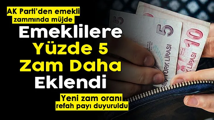 AK Parti'den emeklilere bir müjde daha verildi: Emekli maaşı zammında yüzde 5 daha eklendi: Refah payı duyuruldu
