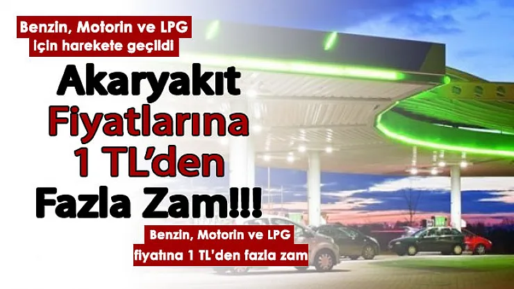 Akaryakıt fiyatlarına dev zam yapıldı! Kar marjı düştü: Harekete geçildi! Benzin, motorin ve LPG için 1 liradan fazla zam beklentisi