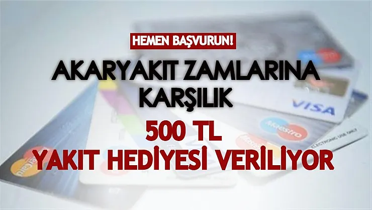 Akaryakıt zamlarına karşılık 500 TL yakıt hediyesi veriliyor! Hemen başvurun