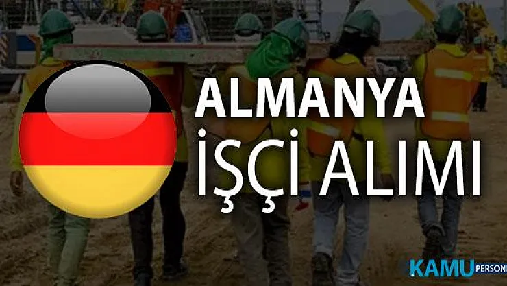 Almanya işçi alımı başvurusu. 2019 Almanya işçi alımında şartlar ve meslekler