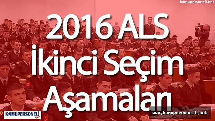 ALS İkinci Seçim Aşamaları Ne Zaman Yapılacak?