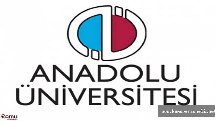 Anadolu Üniversitesi Akademik Personel Alımı İlanı