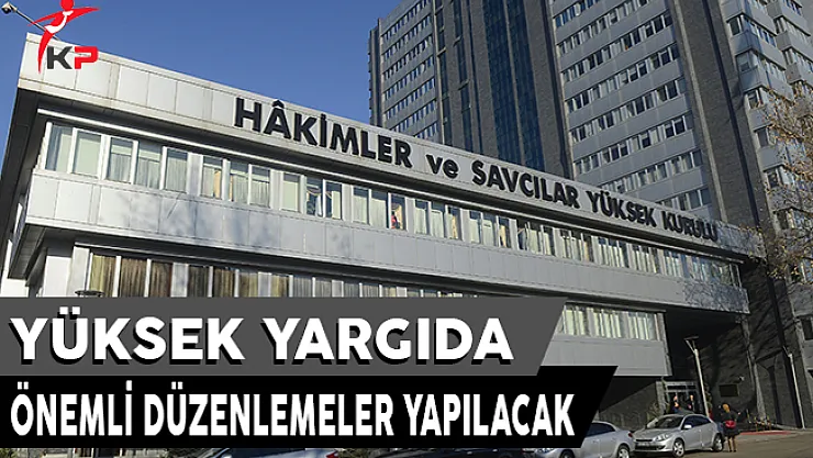Anayasa Değişikliği İle Yüksek Yargıda Önemli Değişiklikler Yapılacak !