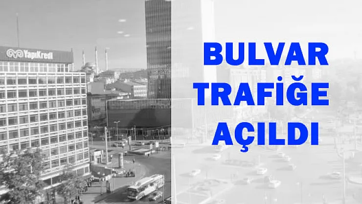 Ankara Atatürk Bulvarı Trafiğe Açıldı