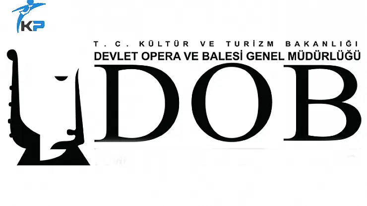 Ankara Devlet Opera ve Balesi Sözleşmeli Personel Alımı Sona Eriyor
