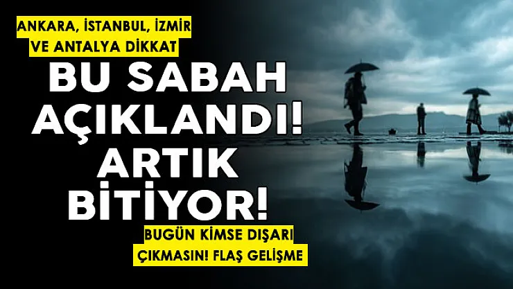 Ankara, İstanbul, İzmir ve Antalya'da yaşayan herkesi ilgilendiriyor! Bu sabah açıklandı: Artık bitiyor