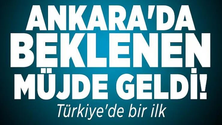 Ankara'da beklenen müjde geldi! Corona virüs salgınında Türkiye'de bir ilk