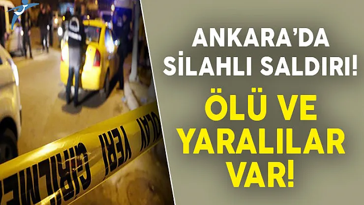 Ankara'da Silahlı Saldırı! ( Ölü ve Yaralılar Var)