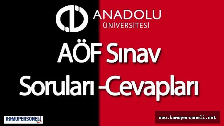 AÖF Bahar Dönemi Ara Sınavı Soru ve Cevapları
