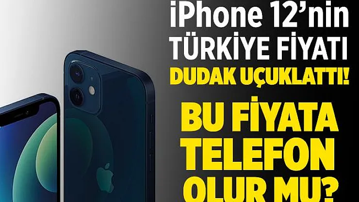 Apple iPhone 12 Pro Max Türkiye fiyatı ağızları açık bıraktı! Apple iPhone 12 Pro Max fiyatı ne kadar? Apple iPhone 12 Pro Max Türkiye satış fiyatı