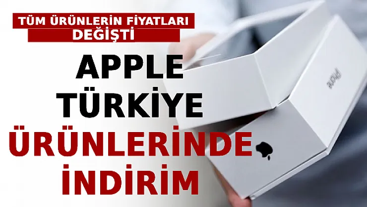 Apple Türkiye Ürünlerinde İndirim: Tüm Ürünlerin Fiyatları Değişti